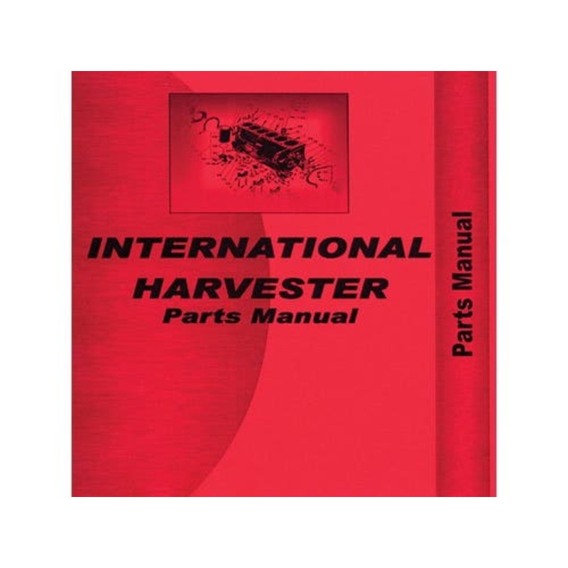 Parts Manual fits International Hydro 70 656 666 686 756 766 2756 403 453 3600A C221 C263 C291 C301 3600A